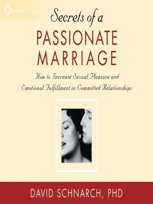 Title details for Secrets of a Passionate Marriage by David Schnarch, PhD - Wait list